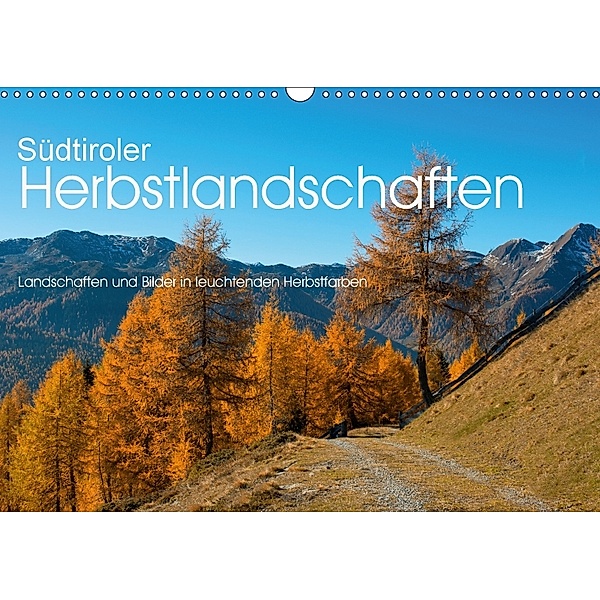 Südtiroler Herbstlandschaften (Wandkalender 2018 DIN A3 quer), Georg Niederkofler