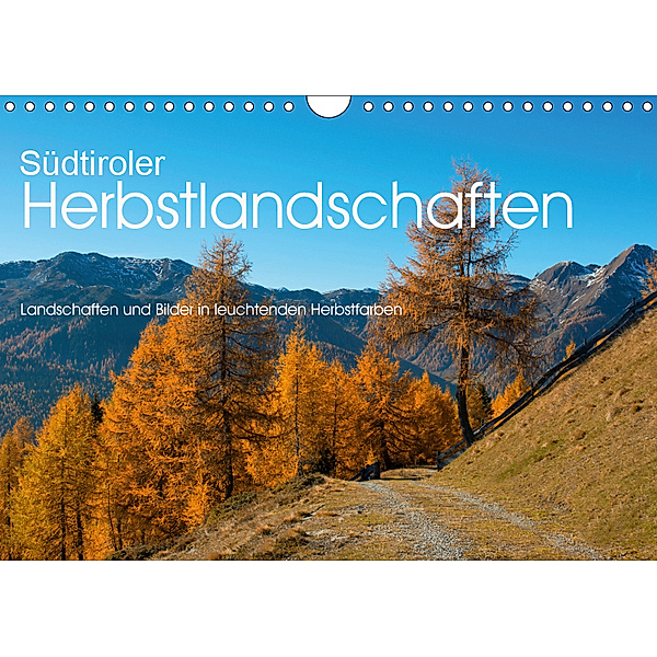 Südtiroler Herbstlandschaften (Wandkalender 2019 DIN A4 quer), Georg Niederkofler