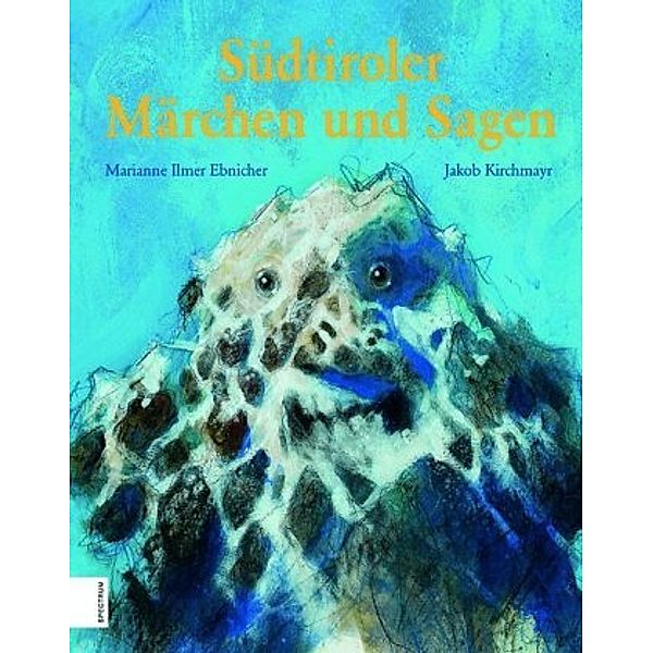 Südtiroler Märchen und Sagen, Marianne Ilmer-Ebnicher