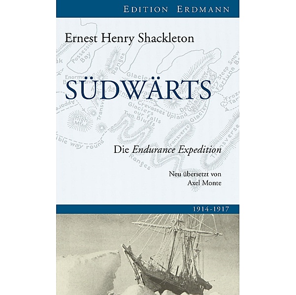 Südwärts / Edition Erdmann, Ernest Henry Shackleton
