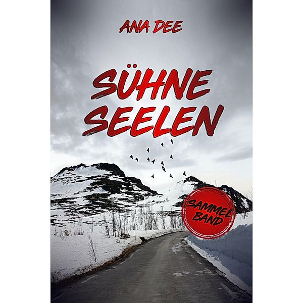 Sühneseelen, Ana Dee