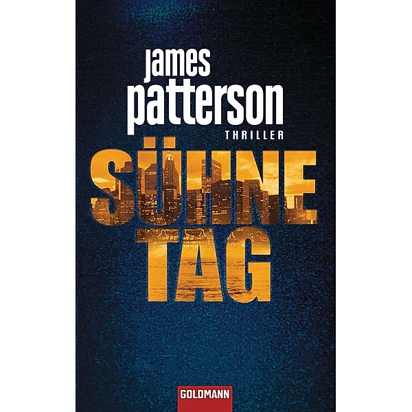 Sühnetag / Detective Michael Bennett Bd.3, James Patterson