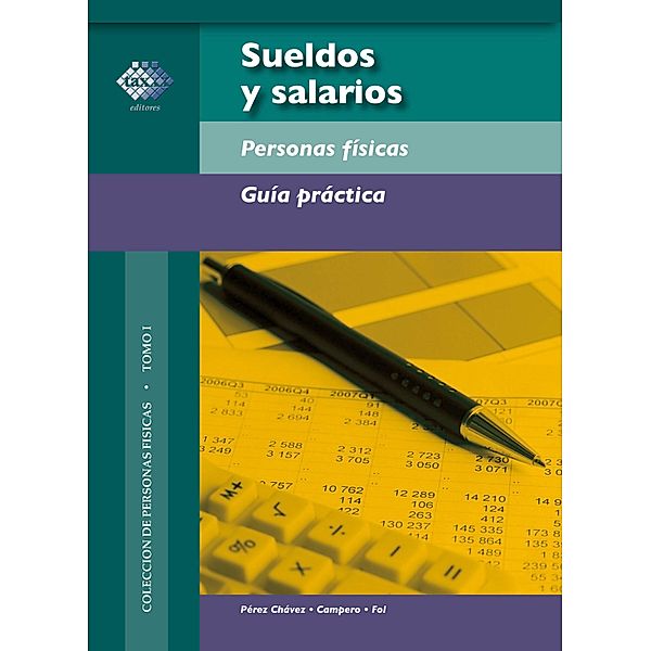 Sueldos y salarios 2016, José Pérez Chávez, Raymundo Fol Olguín