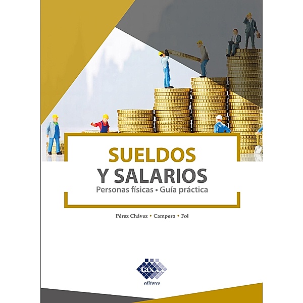 Sueldos y Salarios 2022, José Pérez Chávez, Raymundo Fol Olguín