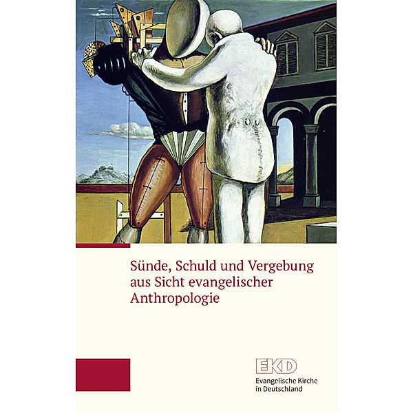 Sünde, Schuld und Vergebung aus Sicht evangelischer Anthropologie