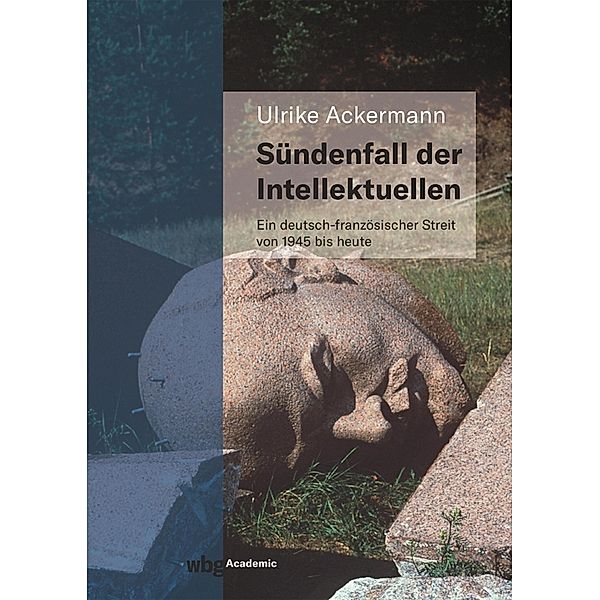 Sündenfall der Intellektuellen, Ulrike Ackermann