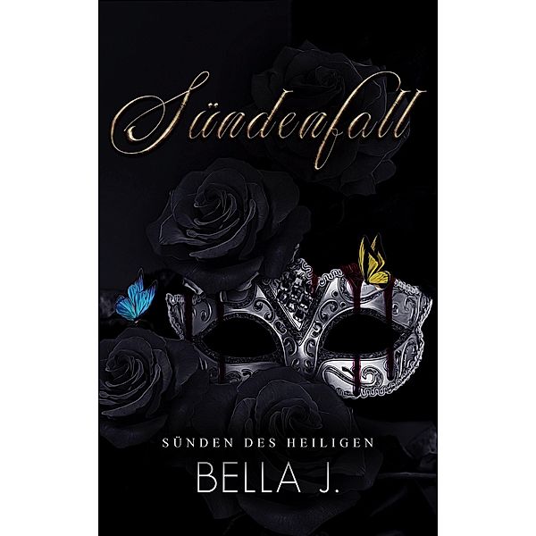 Sündenfall (Sünden des Heiligen, #2) / Sünden des Heiligen, Bella J.