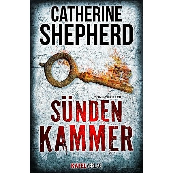 Sündenkammer / Zons-Thriller Bd.9, Catherine Shepherd