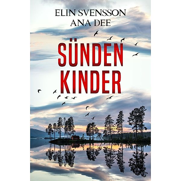 Sündenkinder / Linda Sventon Bd.1, Ana Dee