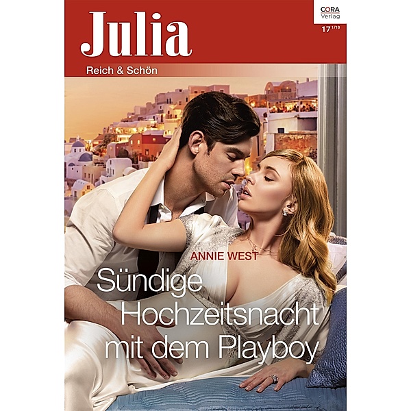 Sündige Hochzeitsnacht mit dem Playboy / Julia (Cora Ebook) Bd.2400, Annie West