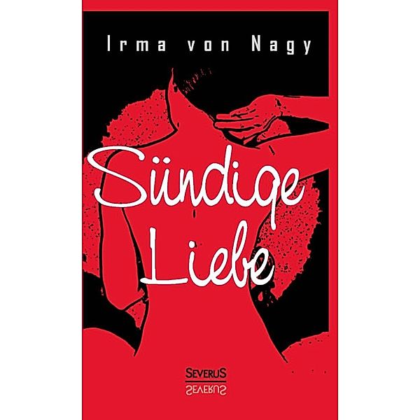 Sündige Liebe, Irma von Nagy