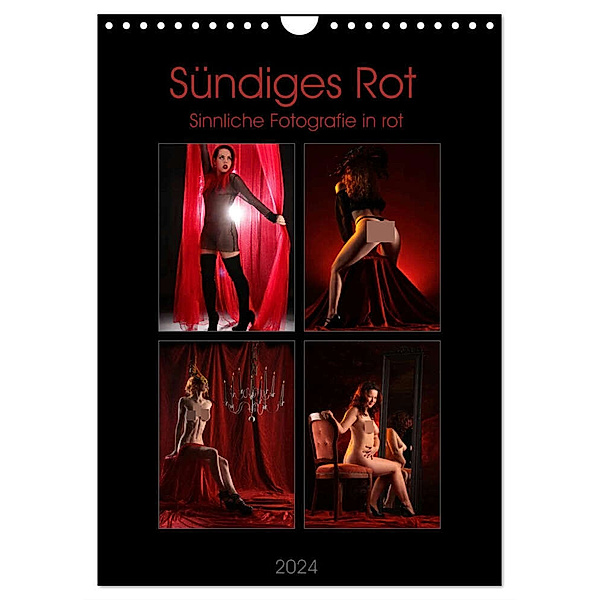 Sündiges Rot (Wandkalender 2024 DIN A4 hoch), CALVENDO Monatskalender, Stefan Weis