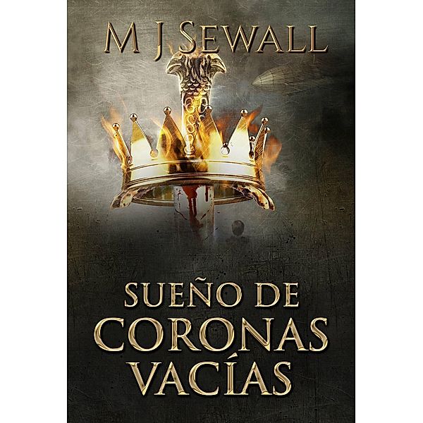 Sueño de Coronas Vacías, M. J. Sewall