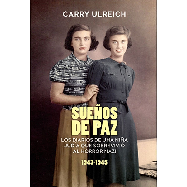 Sueños de paz 1943-1945, Carry Ulreich