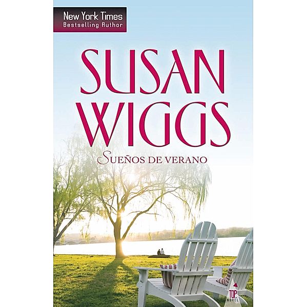 Sueños de verano / Top Novel, Susan Wiggs