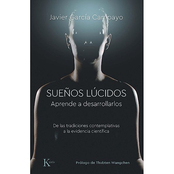 Sueños lúcidos / Psicología, Javier García Campayo