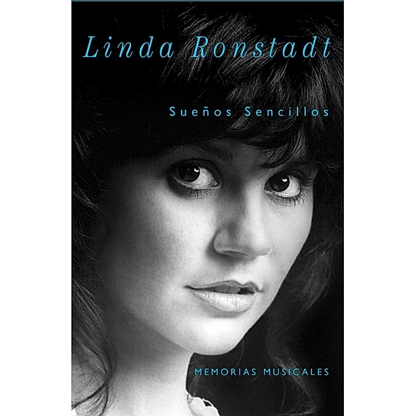 Sueños Sencillos, Linda Ronstadt