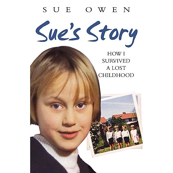 Sue's Story, Sue Owen