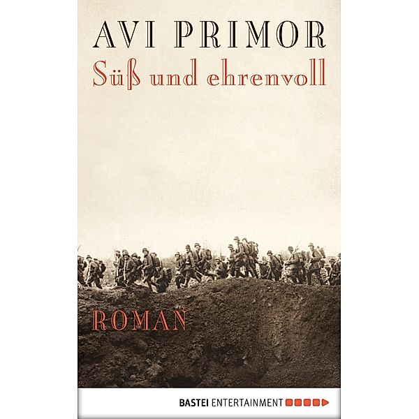 Süß und ehrenvoll / Quadriga digital ebook, Avi Primor