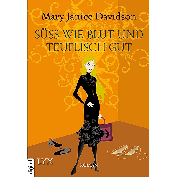 Süss wie Blut und teuflisch gut / Betsy Taylor Bd.2, Mary Janice Davidson