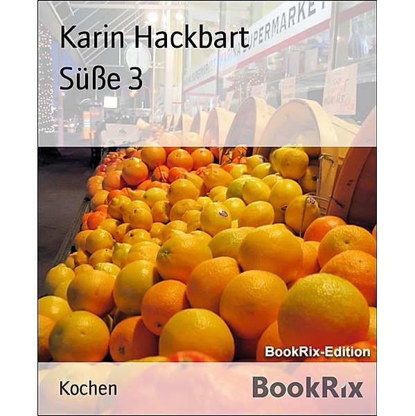Süße 3, Karin Hackbart