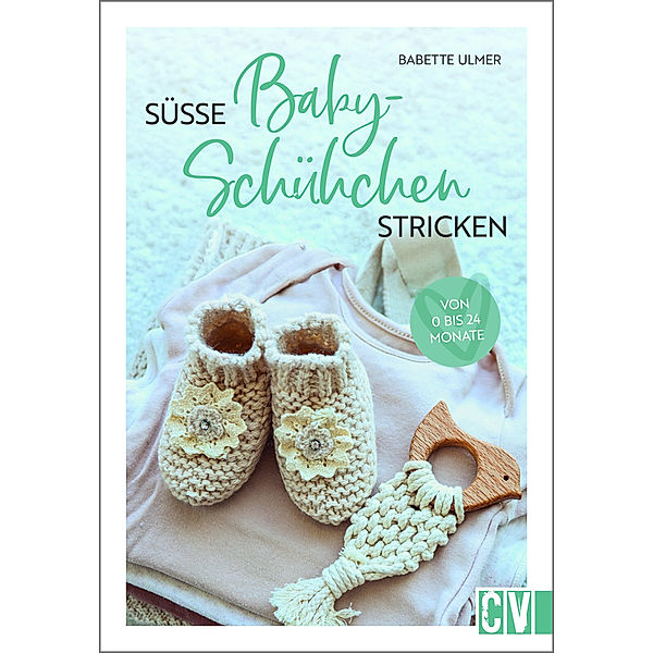 Süße Babyschühchen stricken, Babette Ulmer