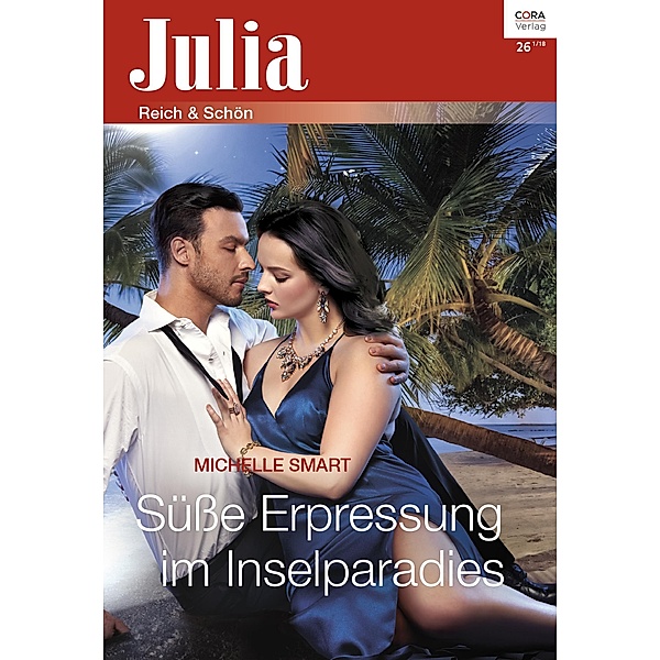 Süße Erpressung im Inselparadies / Julia (Cora Ebook) Bd.2366, Michelle Smart