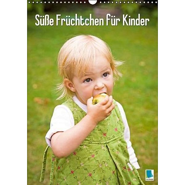 Süße Früchtchen für Kinder (Wandkalender 2015 DIN A3 hoch), Calvendo