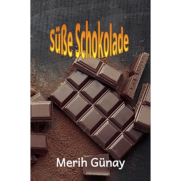 Süße Schokolade, Merih Gunay, Hulya Engin