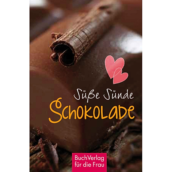 Süße Sünde: Schokolade, Alexandra Werner