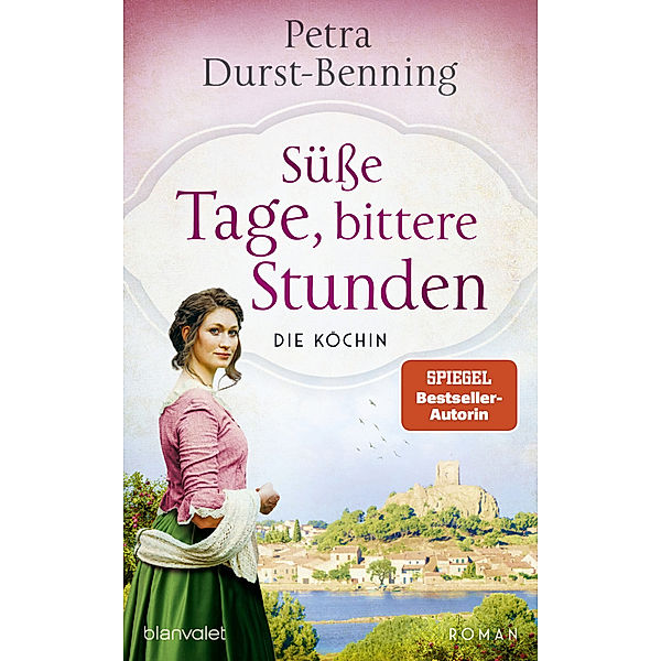 Süsse Tage, bittere Stunden, Petra Durst-Benning