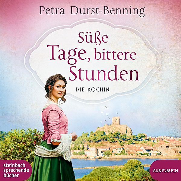 Süße Tage, bittere Stunden, Petra Durst-Benning