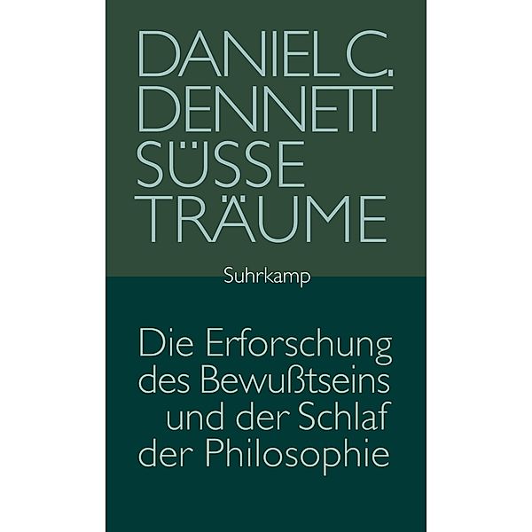 Süsse Träume, Daniel C. Dennett