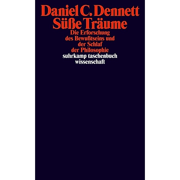Süsse Träume, Daniel C. Dennett