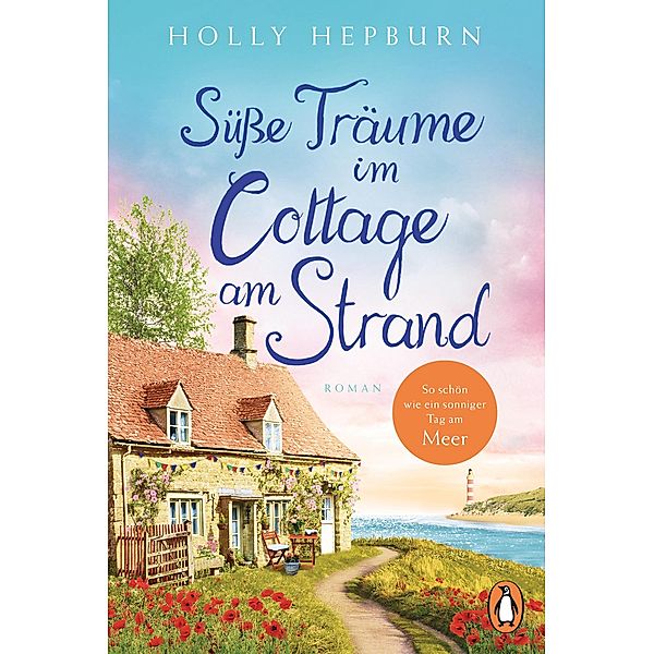 Süße Träume im Cottage am Strand, Holly Hepburn