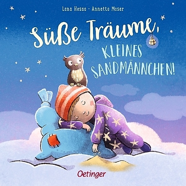 Süsse Träume, kleines Sandmännchen!, Annette Moser
