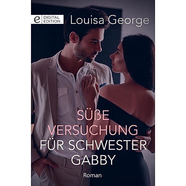 Süße Versuchung für Schwester Gabby, Louisa George