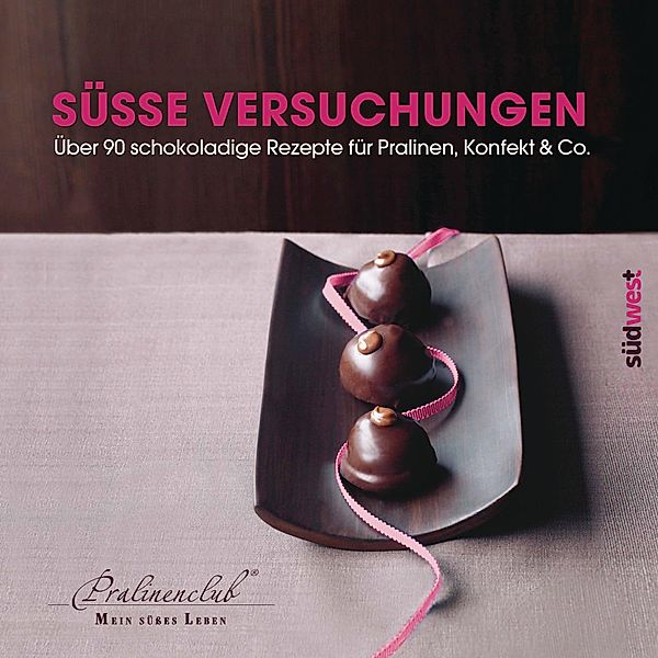 Süße Versuchungen, Pralinenclub