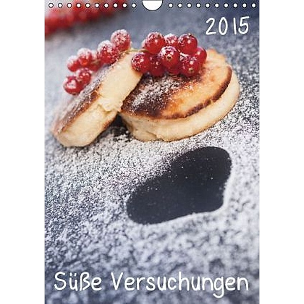 Süße Versuchungen / Geburtstagskalender (Wandkalender 2015 DIN A4 hoch), PapadoXX-Fotografie