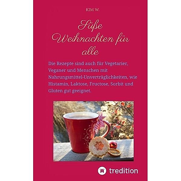 Süße Weihnachten für alle, Kim W.