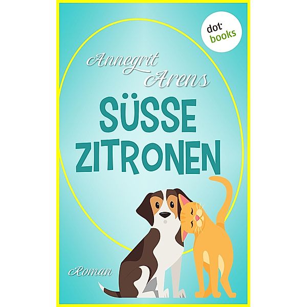 Süsse Zitronen, Annegrit Arens