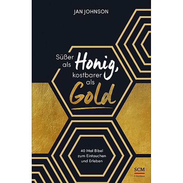 Süsser als Honig, kostbarer als Gold, Jan Johnson