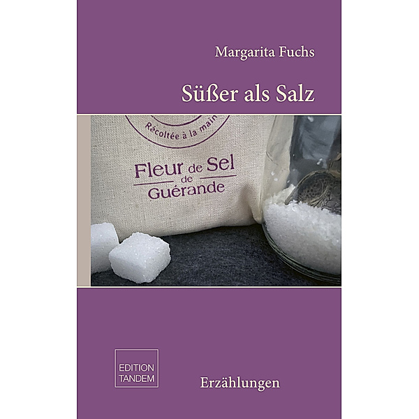 Süßer als Salz, Margarita Fuchs