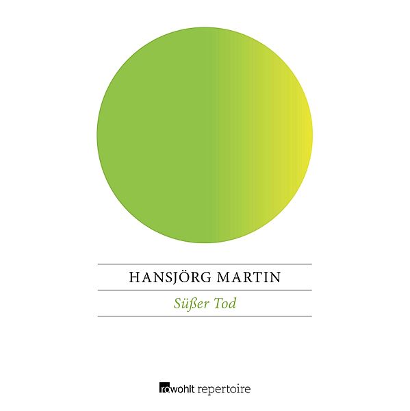 Süßer Tod, Hansjörg Martin