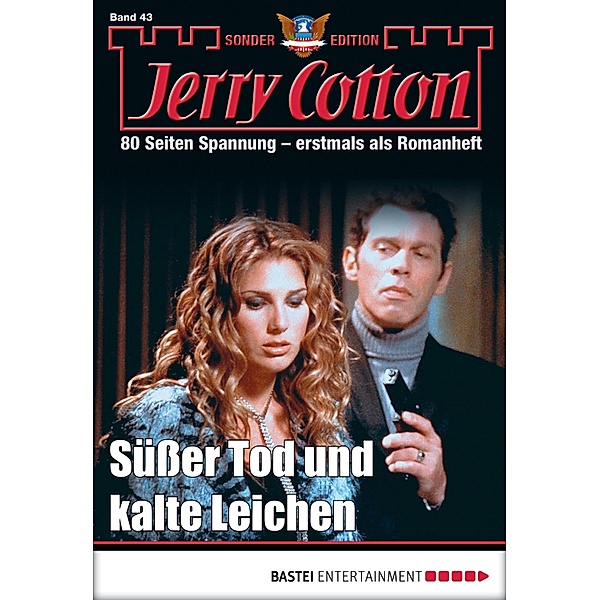 Süßer Tod und kalte Leichen / Jerry Cotton Sonder-Edition Bd.43, Jerry Cotton