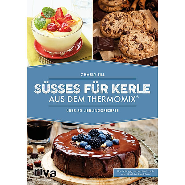 Süßes für Kerle aus dem Thermomix®, Charly Till