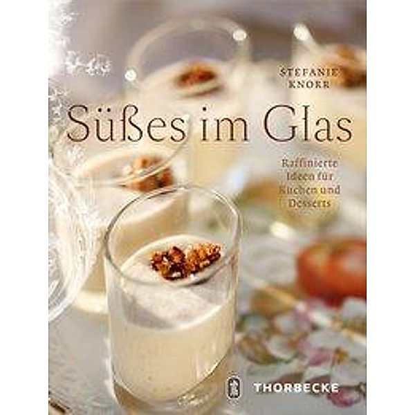 Süßes im Glas, Stefanie Knorr