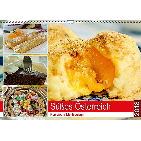 Süßes Österreich. Klassische Mehlspeisen (Wandkalender 2018 DIN A3 quer), Rose Hurley