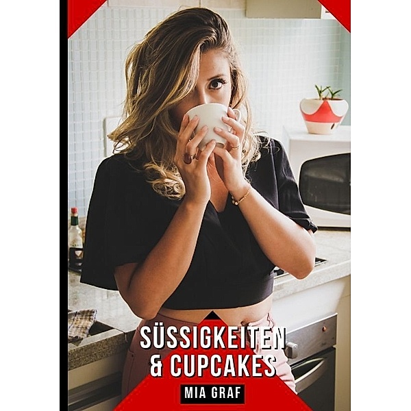 Süßigkeiten & Cupcakes, Mia Graf