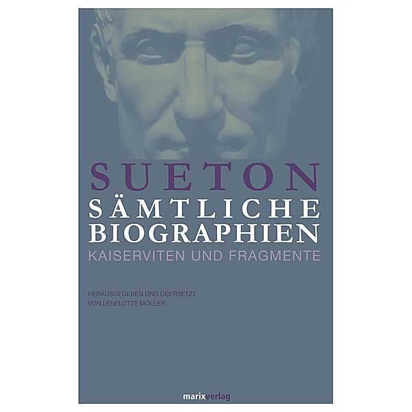 Sueton: Sämtliche Biographien, Sueton